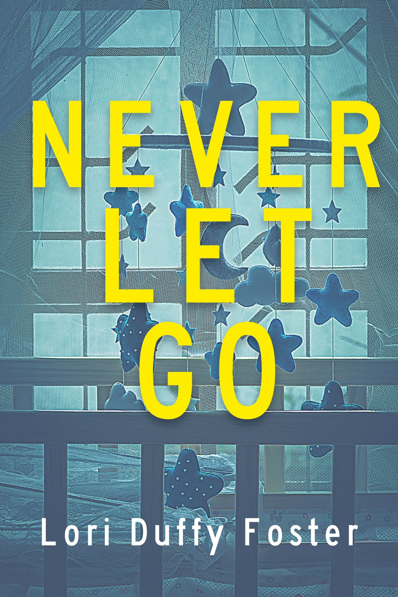 Never Let Go by Lori Duffy Foster Awesome Book Promotion