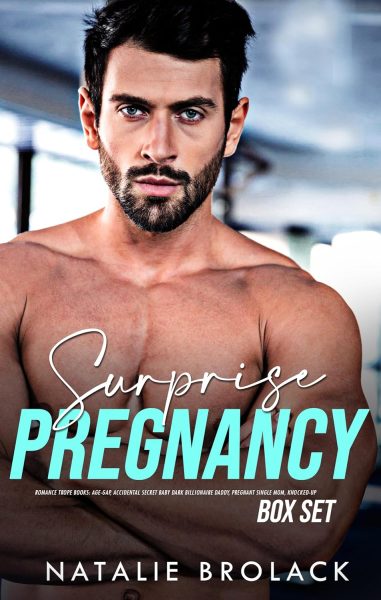 Surprise Pregnancy Romance Box Set By Natalie Brolack 